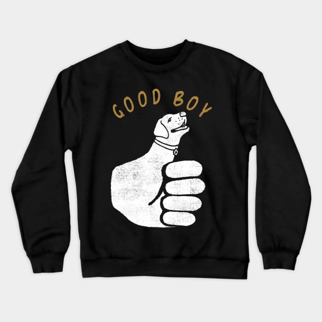 GOOD BOY Crewneck Sweatshirt by kookylove